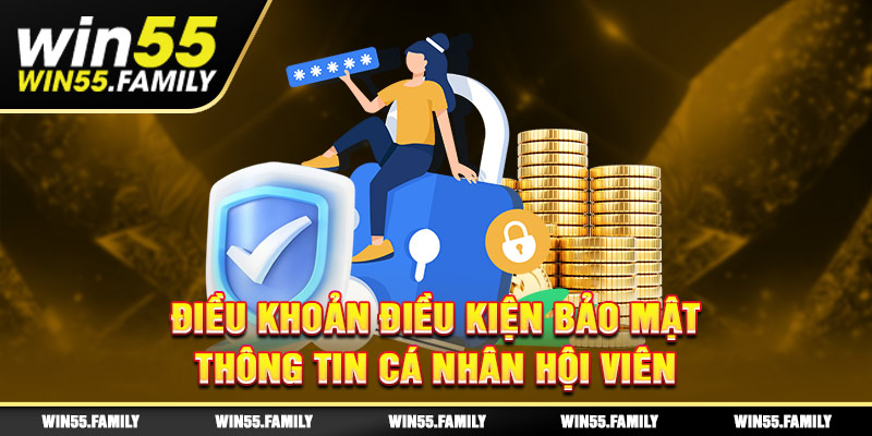 Điều khoản bảo mật thông tin cá nhân hội viên