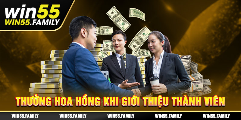 Hưởng hoa hồng khi giới thiệu thành viên mới